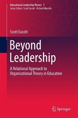 Beyond Leadership(English, Hardcover, Eacott Scott)