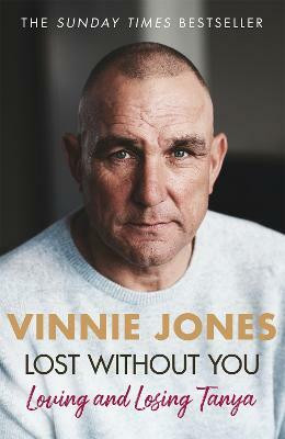 Lost Without You(English, Paperback, Jones Vinnie)