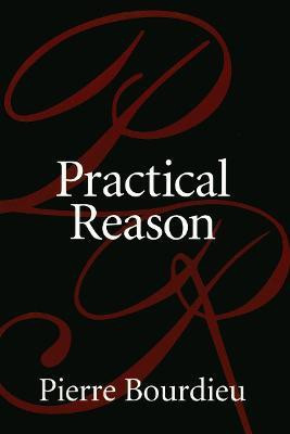 Practical Reason(English, Paperback, Bourdieu Pierre)