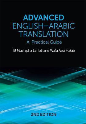 Advanced English-Arabic Translation(English, Paperback, Lahlali El Mustapha)