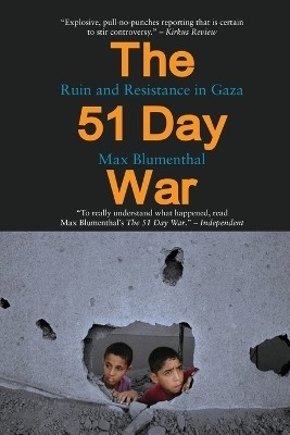 The 51 Day War(English, Paperback, Blumenthal Max)