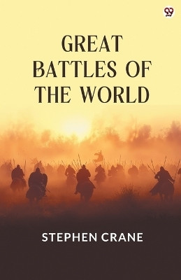Great Battles Of The World (Edition1)(English, Paperback, Crane Stephen)