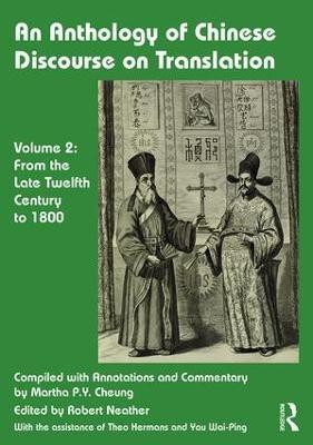 An Anthology of Chinese Discourse on Translation (Volume 2)(English, Hardcover, Cheung Martha)