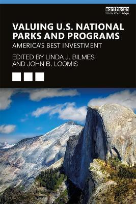 Valuing U.S. National Parks and Programs(English, Paperback, Bilmes Linda J.)
