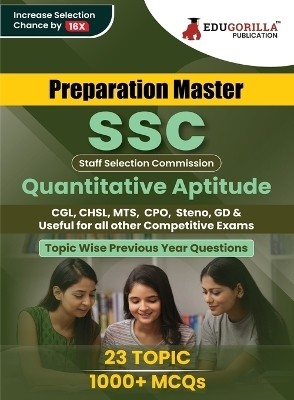 Preparation Master SSC Quantitative Aptitude  - 2023 (English Edition) - 23 Topic-Wise Previous Year Questions (PYQ) For CGL, CPO, MTS, CHSL, Steno, GD and Other Competitive Exams with Free Access To Online Tests(English, Paperback, Edugorilla Prep Experts)
