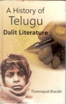 A History of Telgue Dalit Literature(Paperback, Thummapudi Bharathi)