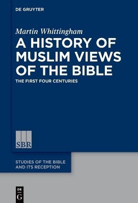 A History of Muslim Views of the Bible(English, Electronic book text, Whittingham Martin)