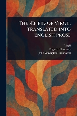The AEneid of Virgil Translated Into English Prose(English, Paperback, Virgil Edgar S (Edgar Solomon))