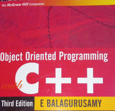 Object Oriented Programming with C++ Third Edition E.Balaguruswamy(New Delhi, E.Balaguryswamy)