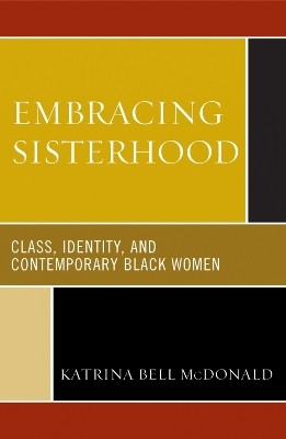 Embracing Sisterhood(English, Paperback, McDonald Katrina Bell)