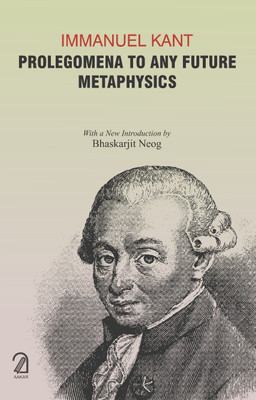 PROLEGOMENA TO ANY FUTURE METAPHYSICS(Paperback, Immanuel Kant)
