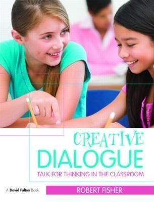 Creative Dialogue(English, Paperback, Fisher Robert)