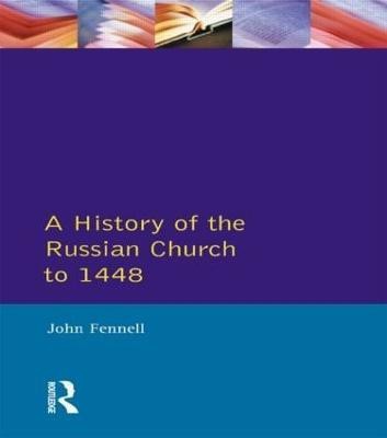 A History of the Russian Church to 1488(English, Paperback, Fennell J.)