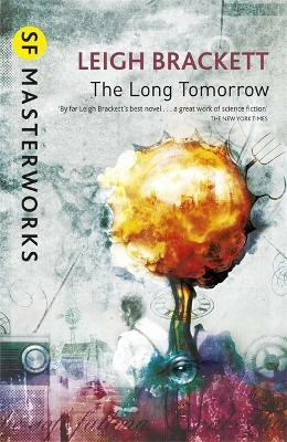The Long Tomorrow(English, Paperback, Brackett Leigh)