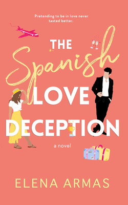The Spanish Love Deception  - The Spanish Love Deception(Paperback, Elena Armas, Emily Henry)