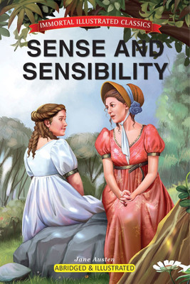 Immortal Illustrated Classics - Sense and Sensibility(Paperback, Jane Austen)