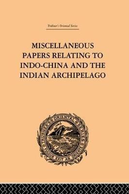 Miscellaneous Papers Relating to Indo-China and the Indian Archipelago: Volume II(English, Paperback, Rost Reinhold)