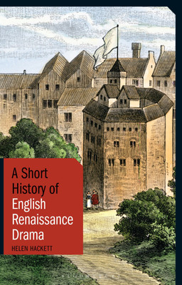 A Short History of English Renaissance Drama(English, Hardcover, Hackett Helen)