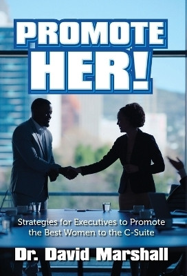 Promote Her!(English, Hardcover, Marshall David Dr)