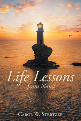 Life Lessons from Nana(English, Hardcover, Stertzer Carol W)