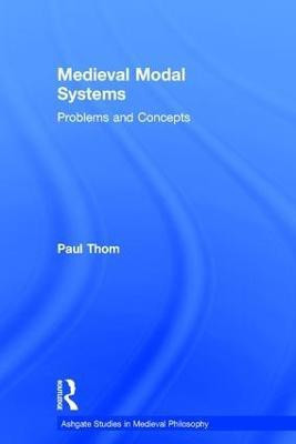 Medieval Modal Systems(English, Hardcover, Thom Paul)