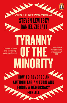 Tyranny of the Minority(English, Paperback, Levitsky Steven)