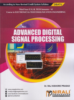 ADVANCED DIGITAL SIGNAL PROCESSING (Third Year (TY) B.Tech in Electronics And Telecommunication Engineering - Semester 6 - DBATU)(Paperback, Dr. Raj Kishore Prasad)