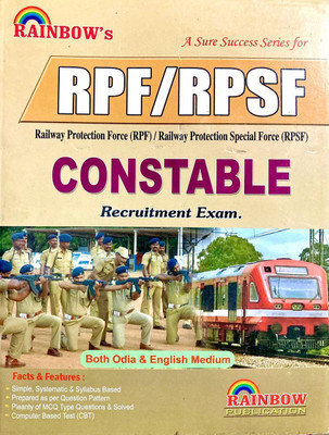 RPF / RPSF CONSTABLE RECRUITMENT EXAM BOTH ODIA AND ENGLISH MEDIUM RAINBOW PUBLICATION(Paperback, Rainbow Group Of Writers)