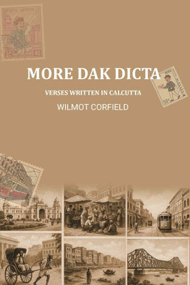 More Dak dicta: verses written in Calcutta (1894-1910)(Paperback, Wilmot Corfield)