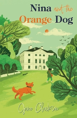 Nina and the Orange Dog(English, Paperback, Clarkson Jane)