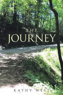 The Journey(English, Paperback, West Kathy)
