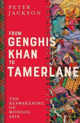 From Genghis Khan to Tamerlane(English, Hardcover, Jackson Peter)