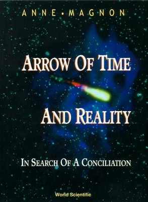 Arrow Of Time And Reality: In Search Of A Conciliation(English, Hardcover, Magnon Anne)