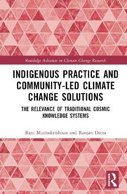 Indigenous Practice and Community-Led Climate Change Solutions(English, Hardcover, Muthukrishnan Rani)