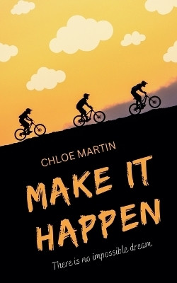 Make it Happen(English, Paperback, Martin Chloe)