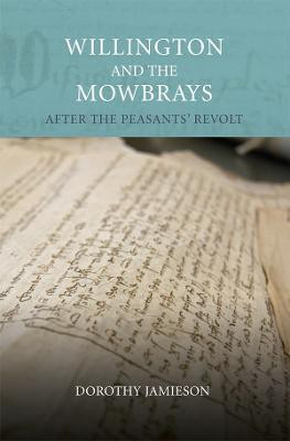 Willington and the Mowbrays(English, Hardcover, Jamieson Dorothy)