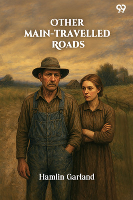 Other Main-Travelled Roads (Edition1)(English, Paperback, Garland Hamlin)