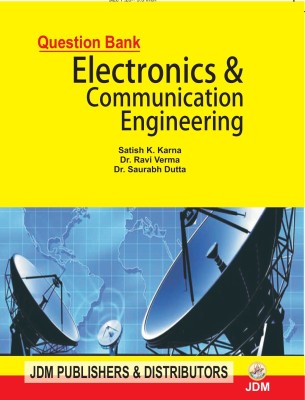 Question Bank Electronics & Communication Engineering(Degree Level) 01st Edition 2023(Perfect Paperback, Satish K Karna)