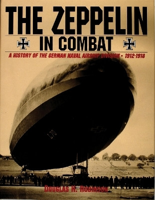 The Zeppelin in Combat(English, Hardcover, Robinson Douglas H.)