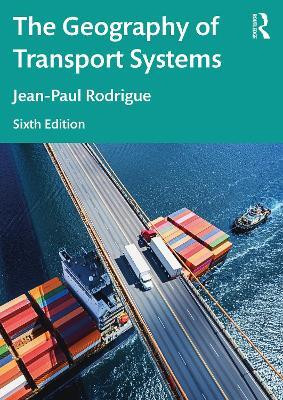 The Geography of Transport Systems(English, Paperback, Rodrigue Jean-Paul)