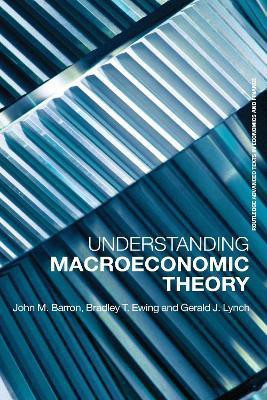 Understanding Macroeconomic Theory(English, Hardcover, Ewing Bradley T.)