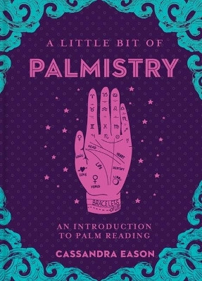 Little Bit of Palmistry, A(English, Hardcover, Eason Cassandra)