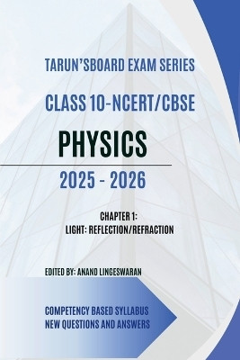 TARUN'S BOARD EXAM SERIES CLASS 10 NCERT CBSE PHYSICS 2025-2026  - 2025-2026(English, Paperback, Anand Lingeswaran)