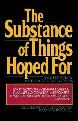 The Substance of Things Hoped For(English, Paperback, Breslin John)