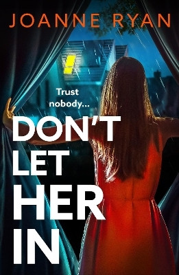 Don't Let Her In(English, Paperback, Ryan Joanne)