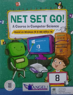NET SET GO ! A Course in Computer Science CLASS 8 ( ANGEL BOOK )(Paperback, Chhirja Yadav)