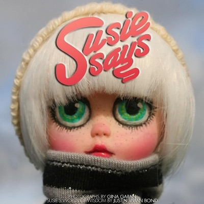 Susie Says(English, Hardcover, Garan Gina)