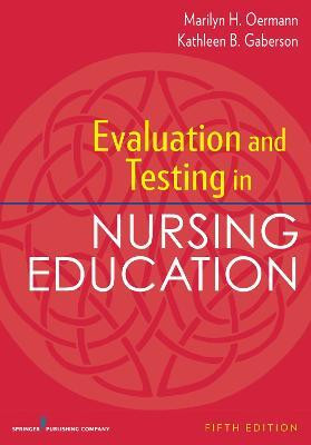 Evaluation and Testing in Nursing Education(English, Paperback, Oermann Marilyn H.)