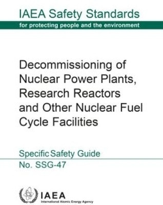 Decommissioning of Nuclear Power Plants, Research Reactors and Other Nuclear Fuel Cycle Facilities(English, Paperback, IAEA)