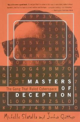 Masters of Deception: the Gang That Ruled Cyberspace  - The Gang that Ruled Cyberspace(English, Paperback, Slatalla Michele)